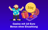 10 Euro Bonus ohne Einzahlung Casino