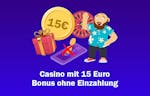 Casino mit 15 Euro Bonus ohne Einzahlung 2024