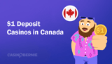 Best $1 Deposit Casinos in Canada