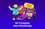 50 Freispiele ohne Einzahlung in Deutschland