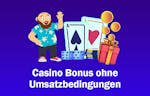 Casino Bonus ohne Umsatzbedingungen 2024: Den besten umsatzfreien Casino Bonus finden