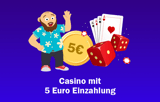 Online Casino 5 Euro Einzahlung – Beste Boni ab 5 Euro