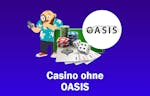 Online Casino ohne OASIS 2025 – Top Anbieter im Test