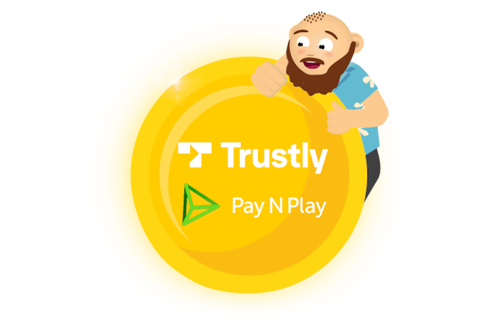 Pay N Play, Trustly &amp; Casinos ohne Konto