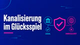 Die Kanalisierungs Debatte für Glücksspiel in Deutschland