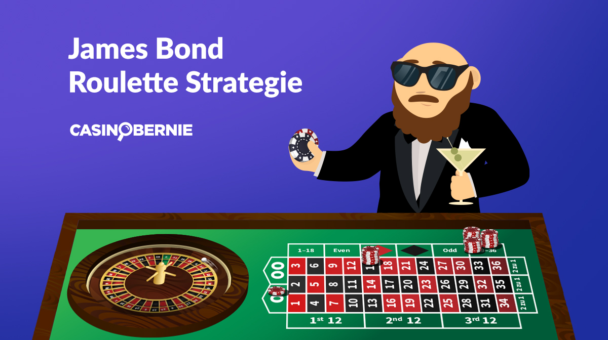 James Bond Roulette Strategie – So meistern Sie das System
