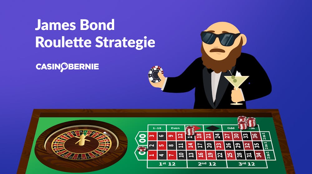 James Bond Roulette Strategie – So meistern Sie das System