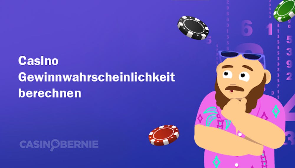 Casino Gewinnwahrscheinlichkeit berechnen – So gehen Sie vor 