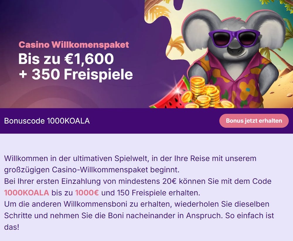 Der Willkommensbonus bei Lucky Koala Casino, Im Hintergrund ein Koala mit Sonnenbrille und Hawaii Hemd, neben ihm eine Beschreibung über den Bonus von bis zu 1.600€ + 350 Freispielen