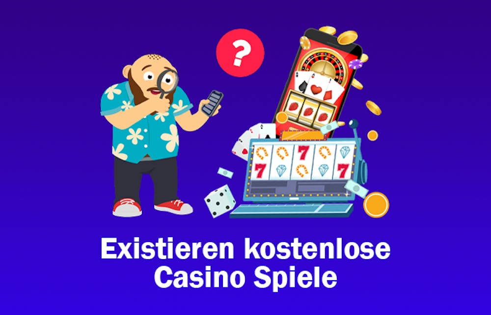 Warum existieren kostenlose Casino Spiele und wie nutzt man sie?