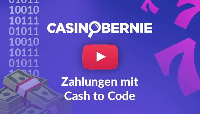 CasinoBernie Logo über YouTube Playbutton und Text "Zahlungen mit Cash to Code"
