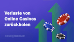Verluste von Online Casinos zurückholen – So funktioniert es