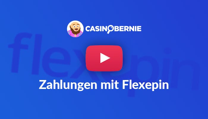 CasinoBernie Logo mit YouTube Button und Text "Zahlungen mit Flexepin"